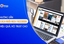 Cách nuôi nick facebook hiệu quả