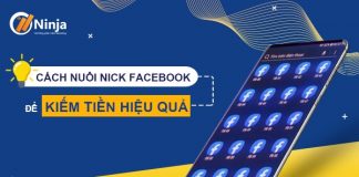hướng dẫn nuôi nick facebook để kiếm tiền nhanh chóng