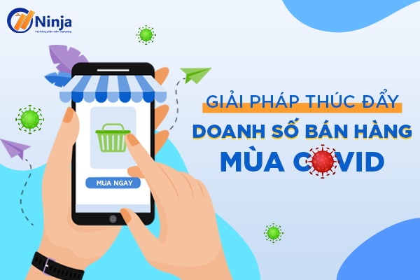 Thúc đẩy doanh số bán hàng mùa mùa dịch