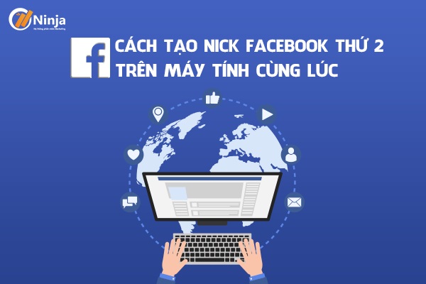 Hướng dẫn tạo tài khoản facebook thứ 2 trên máy tính