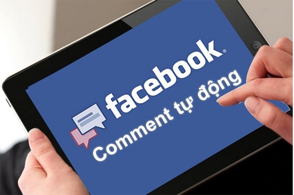 Auto comment facebook là gì?