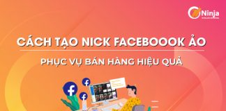 Cách tạo nick facebook ảo như thế nào?