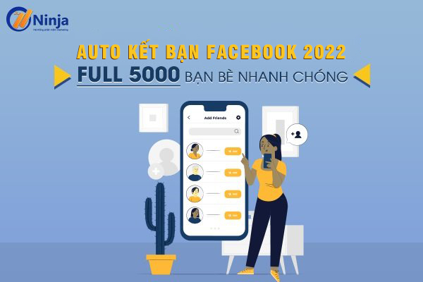 auto kết bạn facebook 2022