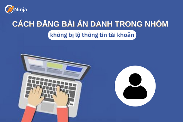 đăng bài ẩn danh trong nhóm