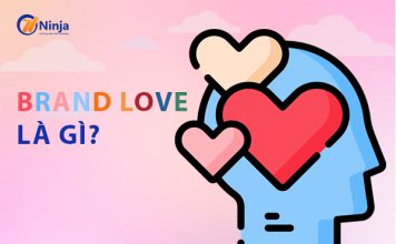 Brand love là gì? Hành trình “cưa cẩm” khách hàng