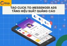 Tạo quảng cáo click đến messenger tăng hiệu suất quảng cáo