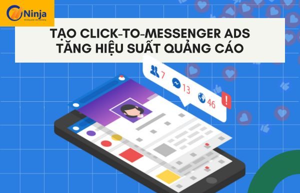 Tạo quảng cáo click đến messenger tăng hiệu suất quảng cáo