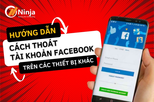 Cách thoát tài khoản facebook trên các thiết bị khác