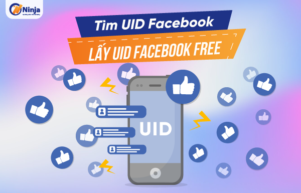 UID Facebook là gì? Find UID Facebook như nào?