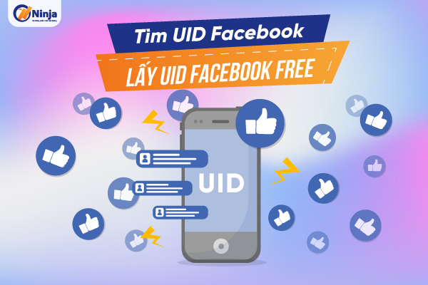 UID Facebook là gì? Find UID Facebook như nào?