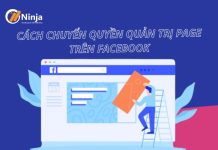 Cách chuyển quyền quản trị page trên facebook nhanh chóng