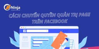 Cách chuyển quyền quản trị page trên facebook nhanh chóng