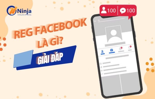 Giải đáp: reg facebook là gì?