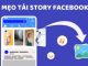 Tải story facebook được không?