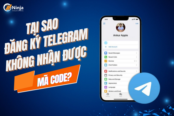 Nguyên nhân đăng ký telegram không nhận được mã code