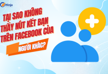 Tại sao không thấy nút kết bạn trên facebook của người khác? Giải đáp chi tiết