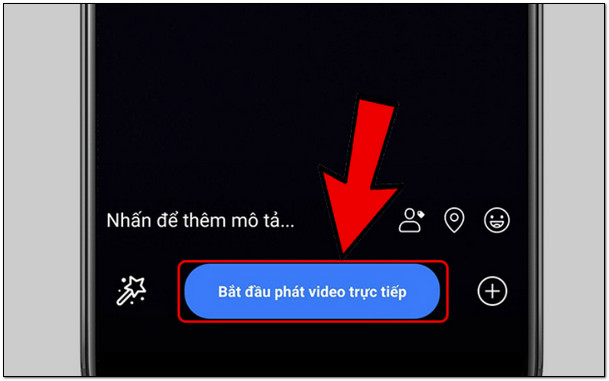 Tiến hành phát video trực tiếp