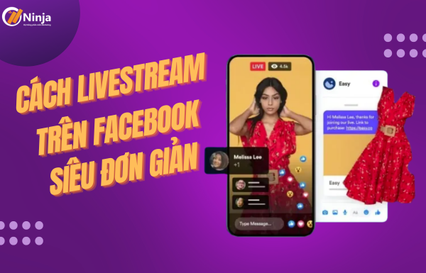 Hướng dẫn cách livestream facebook