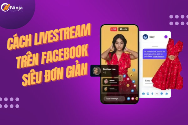 Hướng dẫn cách livestream facebook